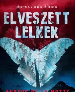 Detektívky, trilery, horory Elveszett lelkek - Motte de la Anders
