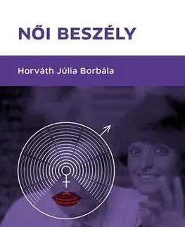 O mužoch a ženách Női beszély - Júlia Borbála Horváth