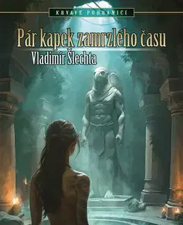Česká beletria Pár kapek zamrzlého času - Vladimír Šlechta