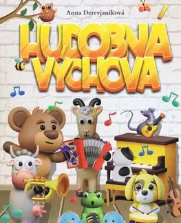 Pedagogika, vzdelávanie, vyučovanie Hudobná výchova - Anna Derevjaníková