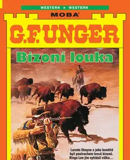 Detektívky, trilery, horory Bizoní louka - G. F. Unger