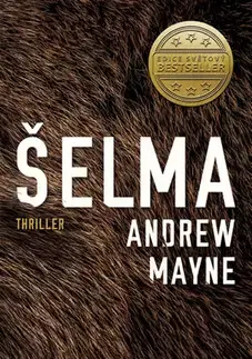 Detektívky, trilery, horory Šelma - Andrew Mayne