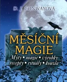 Mágia a okultizmus Měsíční magie - D. J. Conway