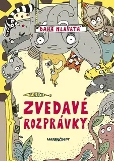 Rozprávky Zvedavé rozprávky - Dana Hlavatá