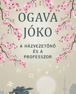 Svetová beletria A házvezetőnő és a professzor - Ogava Jóko