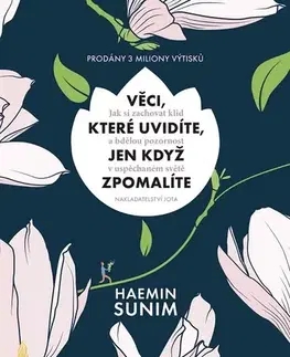 Ezoterika - ostatné Věci, které uvidíte, jen když zpomalíte - Haemin Sunim