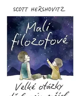 Odborná a náučná literatúra - ostatné Malí filozofové - Scott Hershovitz