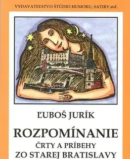 Biografie - ostatné Rozpomínanie - Ľuboš Jurík