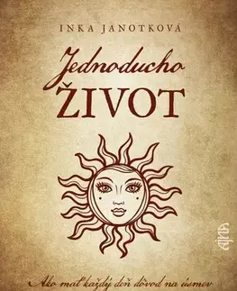 Rozvoj osobnosti Jednoducho život - Inka Nemezis Janotková