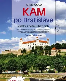 Slovensko a Česká republika Kam po Bratislave - Andrea Podzimková