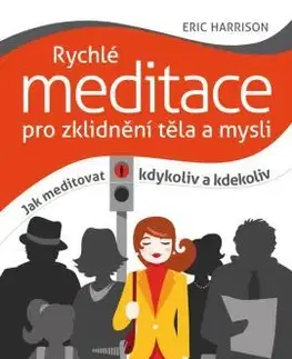 Joga, meditácia Rychlé meditace pro zklidnění těla a mysli - Eric Harrison