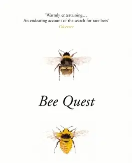Biológia, fauna a flóra Bee Quest - Dave Goulson