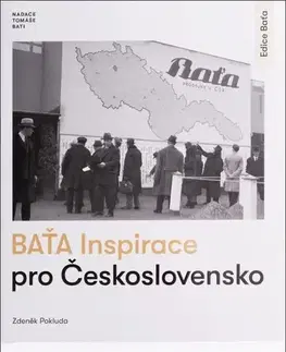 Podnikanie, obchod, predaj Baťa - Inspirace pro Československo - Zdeněk Pokluda