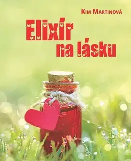 Young adults Elixír na lásku - Kim Martinová