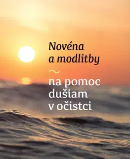 Kresťanstvo Novéna a modlitby na pomoc dušiam v očistci