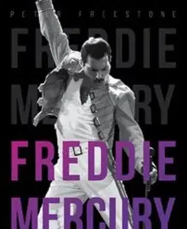 Film, hudba Freddie Mercury - Peter Freestone,Zoltán Pap
