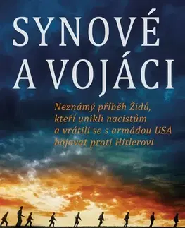 Vojnová literatúra - ostané Synové a vojáci - Bruce Henderson