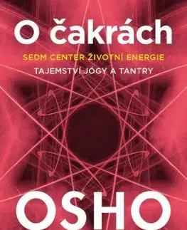 Aura, čakry, mandaly, kamene O čakrách - OSHO