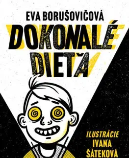 Rozprávky Dokonalé dieťa - Eva Borušovičová