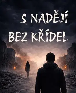 Romantická beletria S nadějí bez křídel - Tonny Pacanda