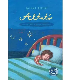 Básničky a hádanky pre deti Altató - Attila József