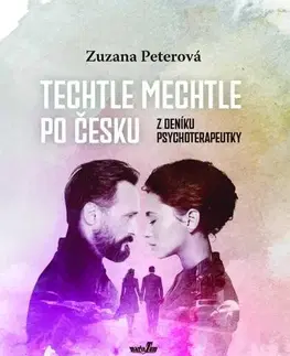 Humor a satira Techtle mechtle po česku - Z deníku psychoterapeutky - Zuzana Peterová