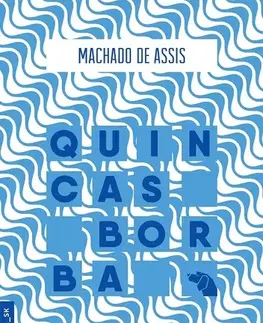 Svetová beletria Quincas Borba - Machado de Assis