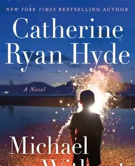 Beletria Michael Without Apology - Catherine Ryan Hyde