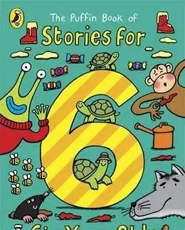 V cudzom jazyku The Puffin Book of Stories for Six-year-olds - Kolektív autorov,Steve Cox