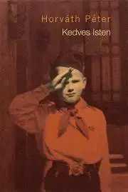 Svetová beletria Kedves Isten - Péter Horváth