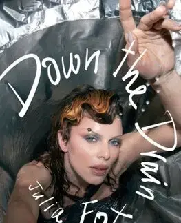 Film, hudba Down the Drain - Julia Fox