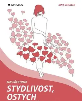 Rozvoj osobnosti Jak překonat stydlivost, ostych a nesmělost - Nina Deissler