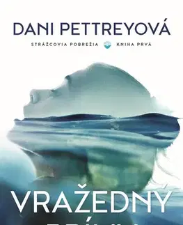 Romantická beletria Vražedný príliv - Dani Pettreyová