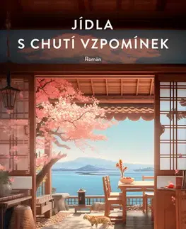 Beletria - ostatné Jídla s chutí vzpomínek - Juta Takahaši