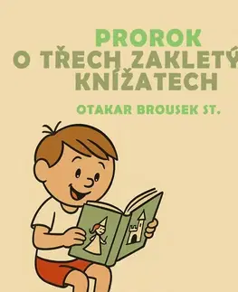 Rozprávky SUPRAPHON a.s. Prorok a O třech zakletých knížatech