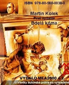 Detektívky, trilery, horory Bdelá kóma - Martin Kolek