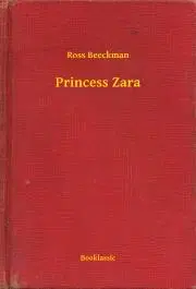 Svetová beletria Princess Zara - Beeckman Ross