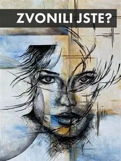 Česká beletria Zvonili jste? - Jana Michalcová