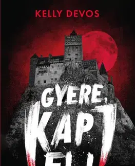 Dobrodružstvo, napätie, western Gyere, kapj el - Kelly DeVos