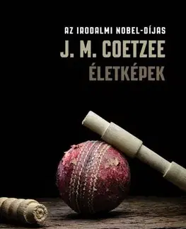 Svetová beletria Életképek - John Maxwell Coetzee,Marcell Gellért