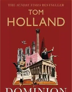 Cudzojazyčná literatúra Dominion - The Making of the Western Mind - Tom Holland