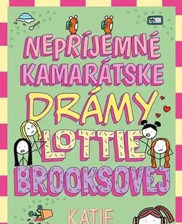 Rozprávky Nepríjemné kamarátske drámy Lottie Brooksovej - Katie Kirby