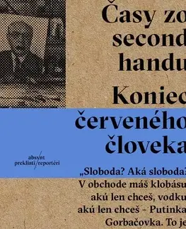Eseje, úvahy, štúdie Časy zo second-handu - Svetlana Alexijevič