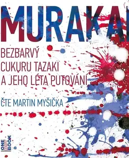 Pre deti a mládež OneHotBook Bezbarvý Cukuru Tazaki a jeho léta putování