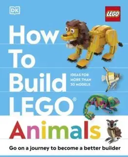 Pre deti a mládež - ostatné How to Build LEGO Animals - Hannah Dolan,Jessica Farrell