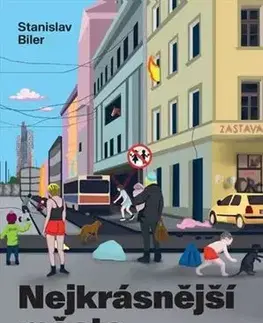 Česká beletria Nejkrásnější město na Zemi - Stanislav Biler