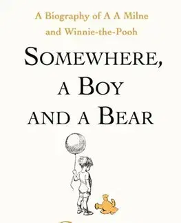 Literatúra Somewhere, A Boy And A Bear - Gyles Brandreth