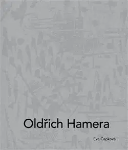 Maliarstvo, grafika Oldřich Hamera - Eva Čapková