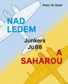 Skutočné príbehy Nad ledem a saharou - Peter W. Stahl