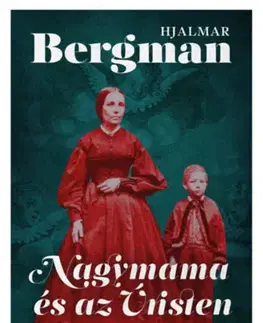 Beletria - ostatné Nagymama és az Úristen - Wadköpingi történetek - Hjalmar Bergman
